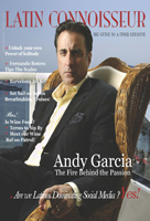 LATIN CONNOISSEUR A MAGAZINE TO A FINER LIFESTYLE